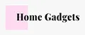 Home Gadgets