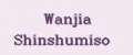 Wanjia Shinshumiso