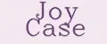 Joy Case