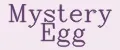 Mystery Egg