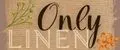 ONLY LINEN