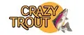 CRAZY TROUT