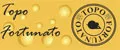 TOPO FORTUNATO
