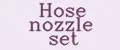 Hose nozzle set