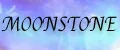MOONSTONE