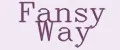 Fansy Way