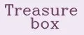Treasure box