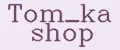 Tom_ka shop