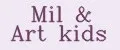 Mil&Art kids
