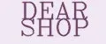 DEAR SHOP