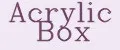 Acrylic box