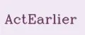 ActEarlier