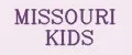 MISSOURI KIDS