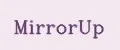 MirrorUp