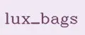 LUX_BAGS