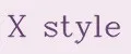 X Style