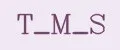T_M_S