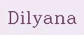 Dilyana