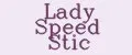 Lady Speed Stic