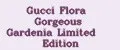 Gucci Flora Gorgeous Gardenia Limited Edition