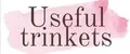 USEFUL TRINKETS