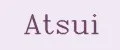 Atsui
