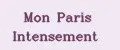 Mon Paris Intensement
