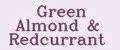 Green Almond & Redcurrant