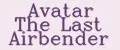 Avatar The Last Airbender