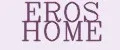 EROS HOME