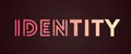 IDENTITY