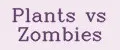 Plants vs Zombies