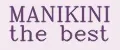 MANIKINI the best
