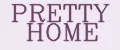 PRETTY HOME