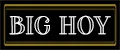 BIG HOY