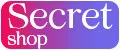 SECRET SHOP