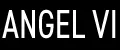 ANGEL VI