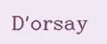 D'orsay