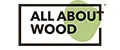 All About Wood
