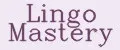 Lingo Mastery
