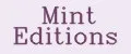 Mint Editions
