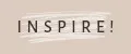 INSPIRE!
