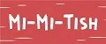 Mi-Mi-Tish