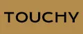 TOUCHY