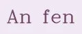 An fen