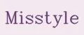 Misstyle
