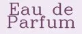 EAU DE PARFUM