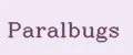 Paralbugs