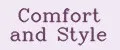 Comfort and Style