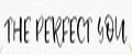 THE PERFECT YOU
